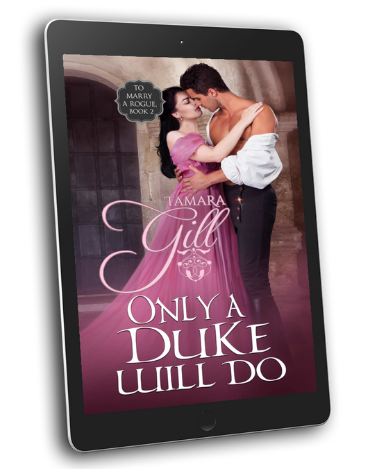 Only a Duke Will Do (To Marry a Rogue, Book 2) (EBOOK)