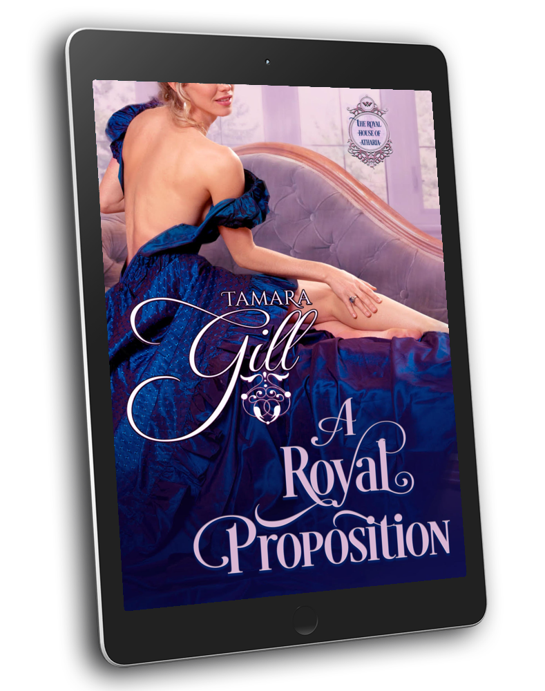 A Royal Proposition (The Royal House of Atharia, Book 2) (EBOOK)