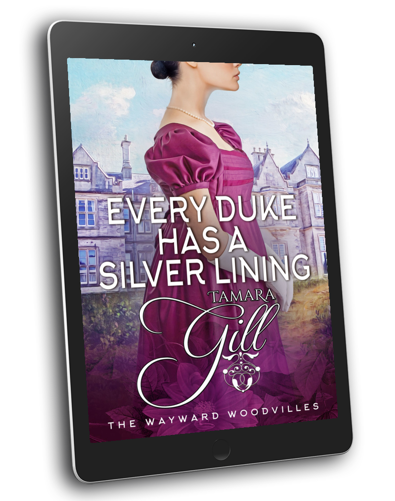 Every Duke has a Silver Lining (The Wayward Woodvilles, Book 4) (EBOOK)