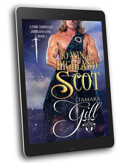 To Win a Highland Scot (A Time-Traveler's Highland Love, Book 3)