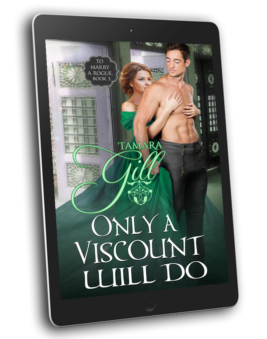 Only a Viscount Will Do (To Marry a Rogue, Book 3)